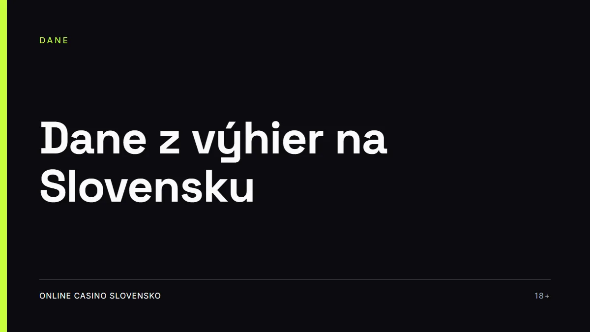 Dane z výhier na Slovensku: kedy sa výhra z kasína zdaňuje